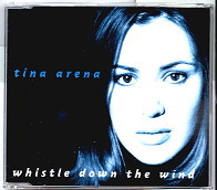 Tina Arena - Whistle Down The Wind